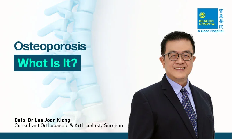 Osteoporosis : What Is It?