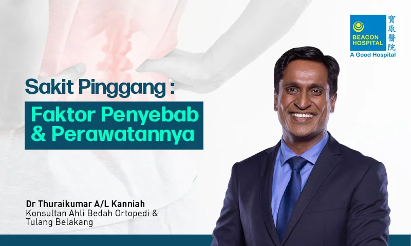Sakit Belakang: Faktor Penyebab dan Perawatannya