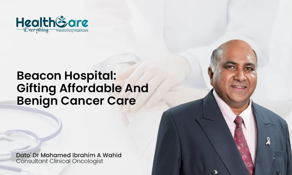 Beacon Hospital: Gifting Affordable and Benign Cancer Care