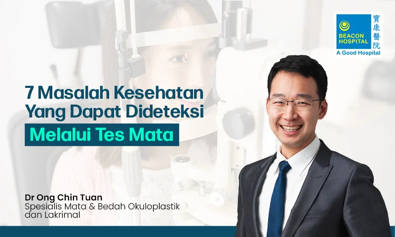 7 Masalah Kesehatan yang Dapat Dideteksi Melalui Tes Mata