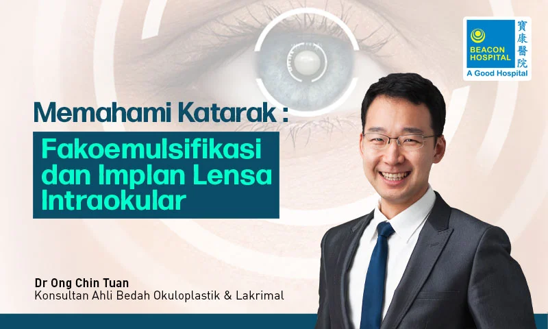 Memahami Katarak: Fakoemulsifikasi dan Implan Lensa Intraokular