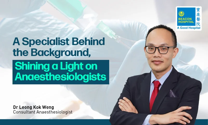 Shining Light on Anaesthesiologists – Specialists Behind the Scenes