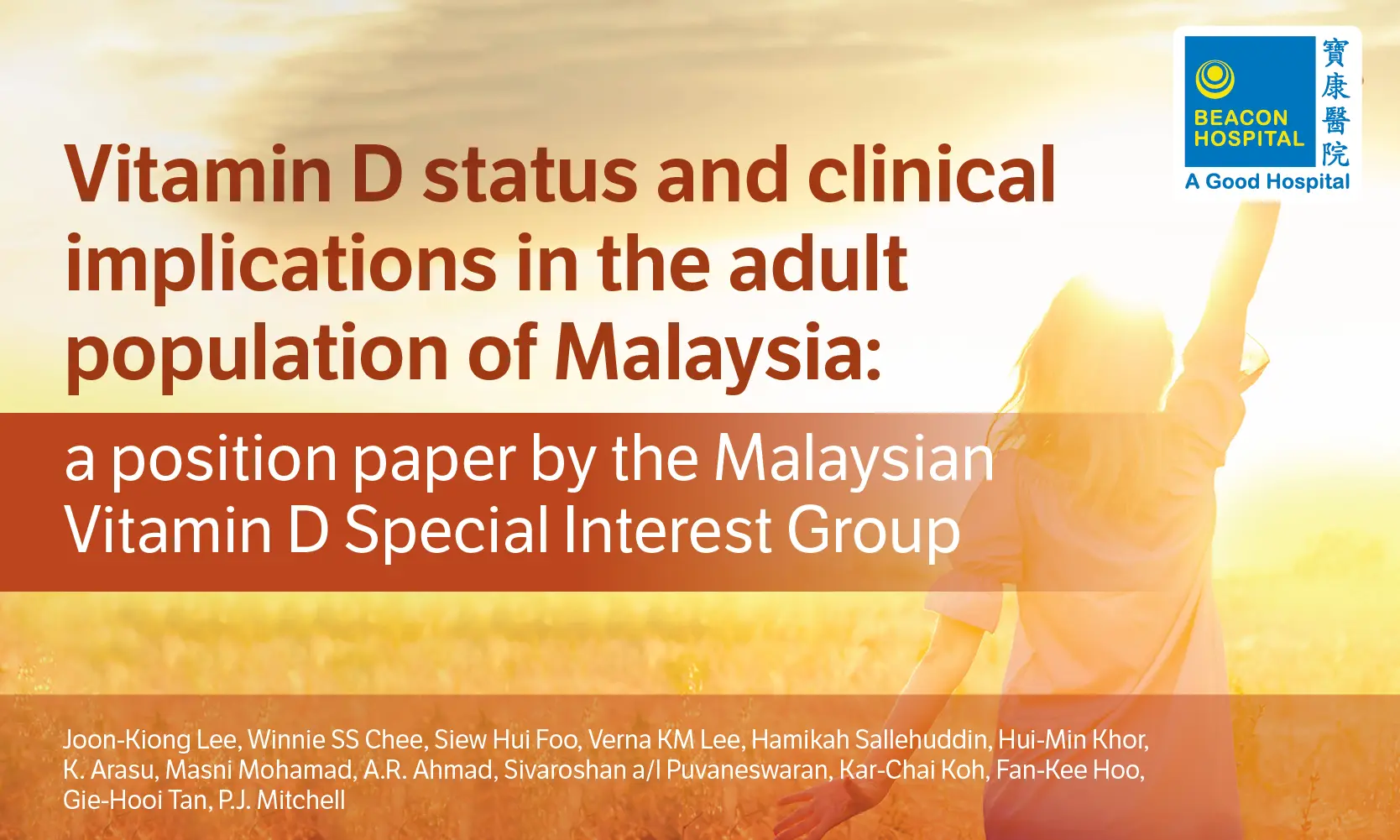 Vitamin D status and clinical implications in the adult population of Malaysia: a position paper by the Malaysian Vitamin D Special Interest Group