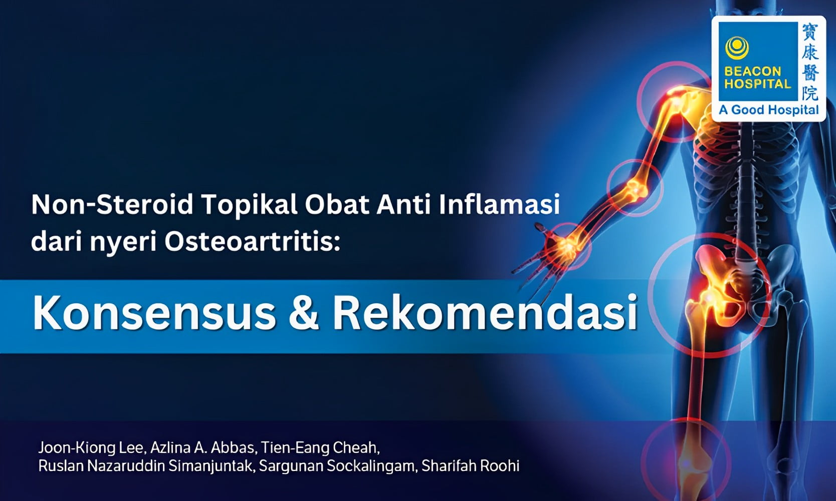 Obat Anti Inflamasi Non-teroid topikal untuk pengelolaan nyeri osteoartritis: Rekomendasi konsensus.