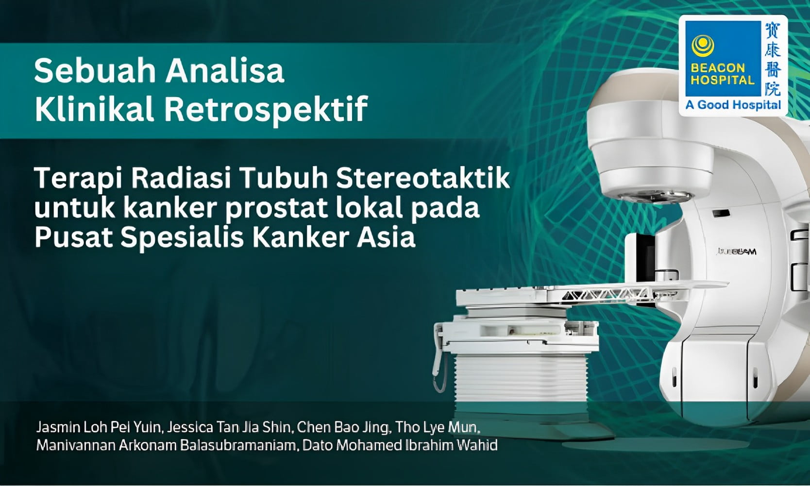 Sebuah Analisa Klinikal Retrospektif : Terapi Radiasi Tubuh Stereotaktik untuk Kanker Prostat Lokal pada Pusat Spesialis Kanker Asia
