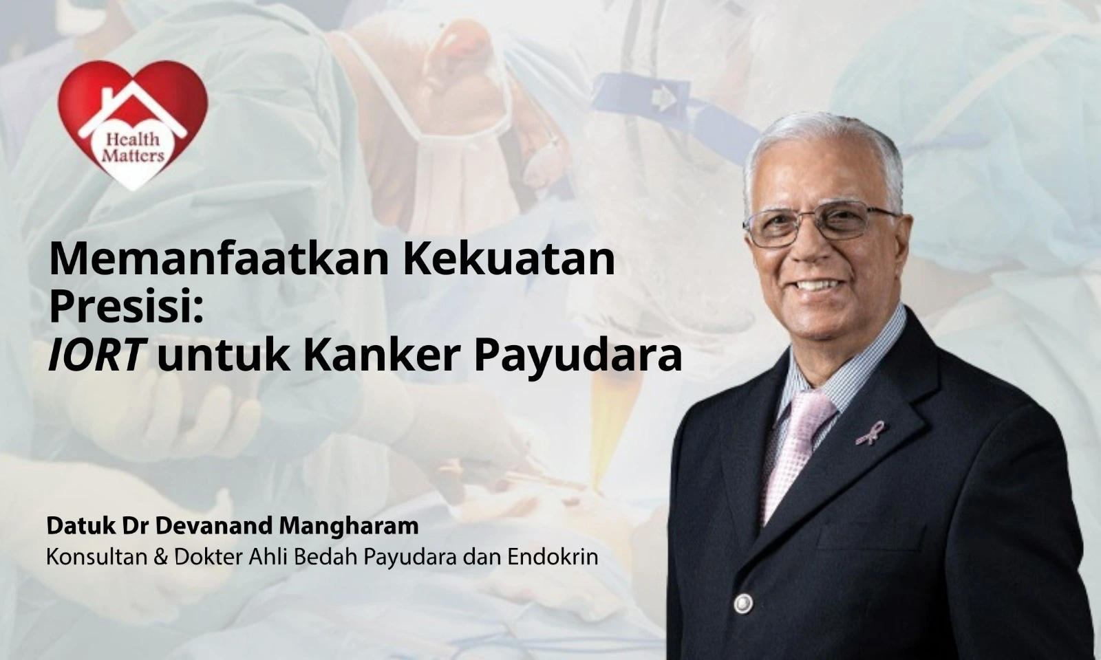 Memanfaatkan Kekuatan Presisi: IORT untuk Kanker Payudara
