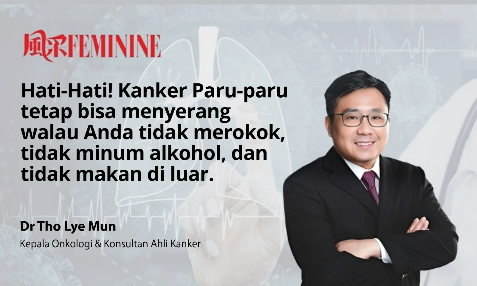 Hati-Hati! Kanker Paru-paru tetap bisa menyerang walau Anda tidak merokok, tidak minum alkohol, dan tidak makan di luar.