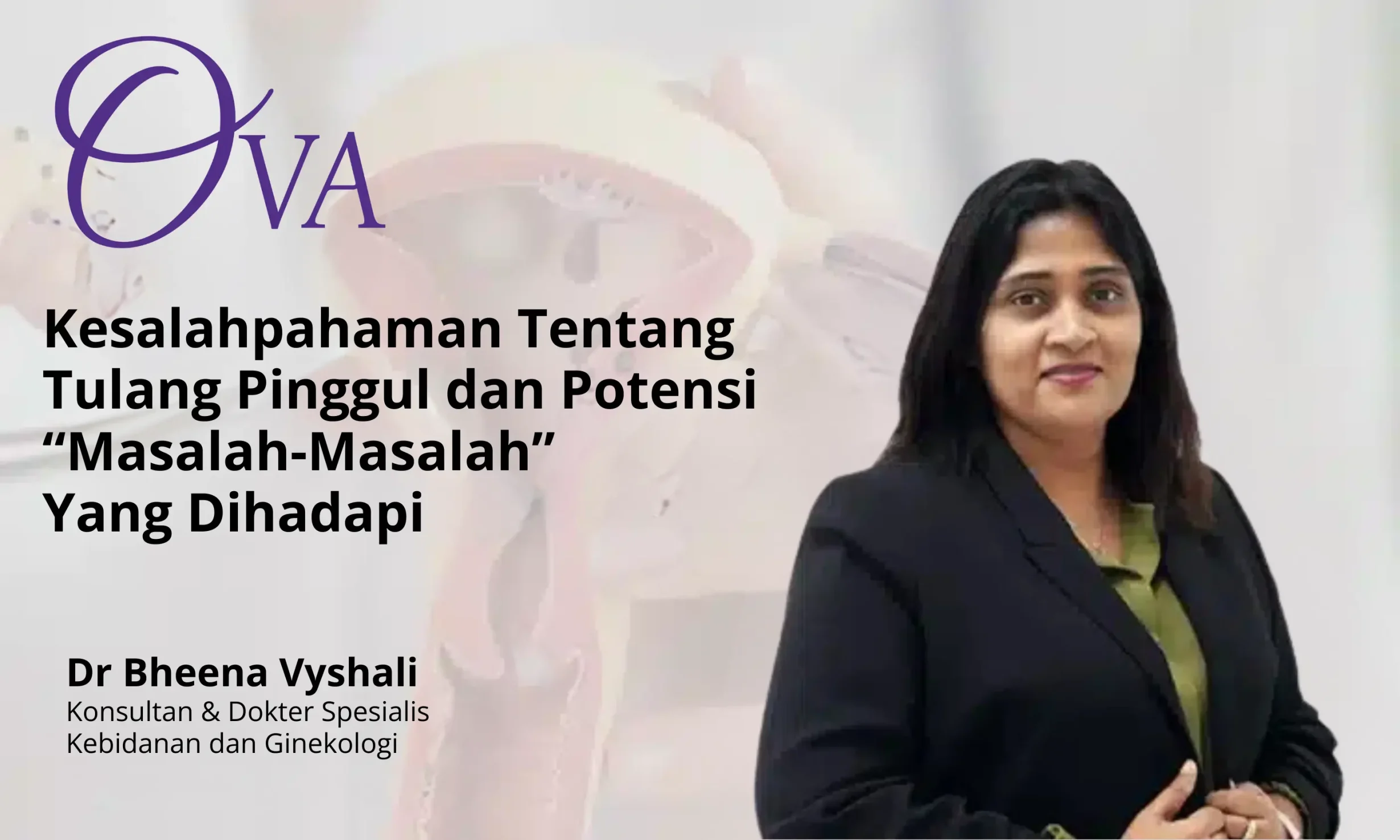 Kesalahpahaman Tentang Tulang Pinggul dan Potensi “Masalah-Masalah” Yang Dihadapi