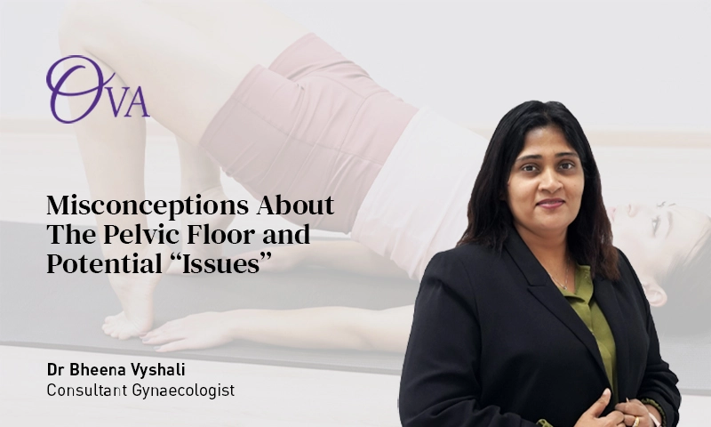 Misconceptions About The Pelvic Floor And Potential “Issues”