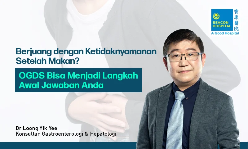 Berjuang dengan Ketidaknyamanan Setelah Makan? OGDS Bisa Menjadi Langkah Awal Jawaban Anda