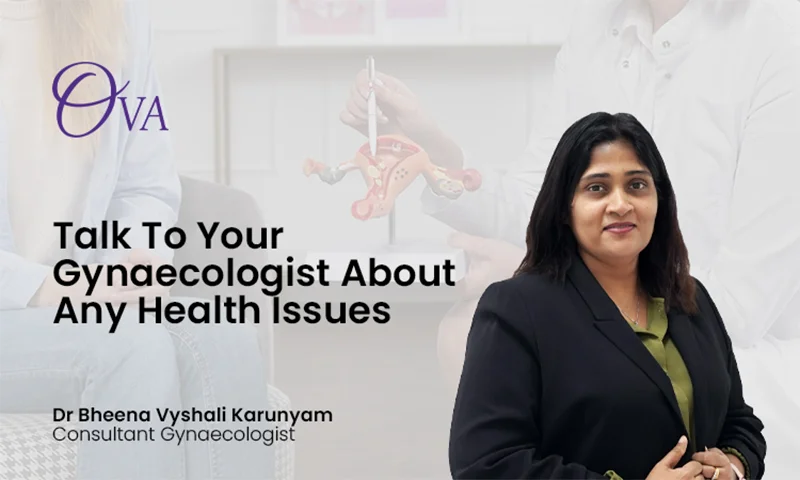 Talk To Your Gynaecologist About Any Health Issues – Dr Bheena Vyshali