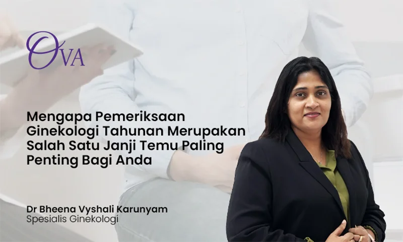 Mengapa Pemeriksaan Ginekologi Tahunan Merupakan Salah Satu Janji Temu Paling Penting Bagi Anda