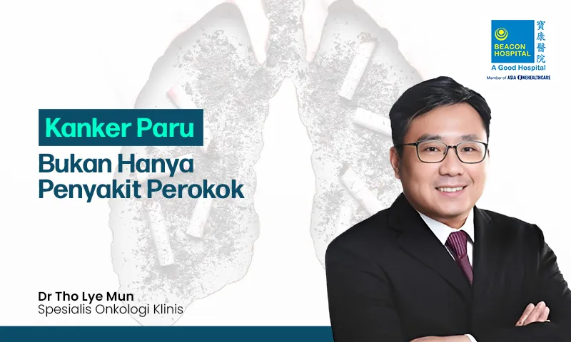 Kanker Paru: Bukan Hanya Penyakit Perokok