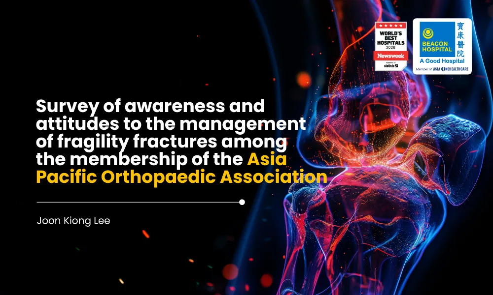 Survey of awareness and attitude on management of fragility fracture amond the membership of the Asia Pacific Orthopaedic Association